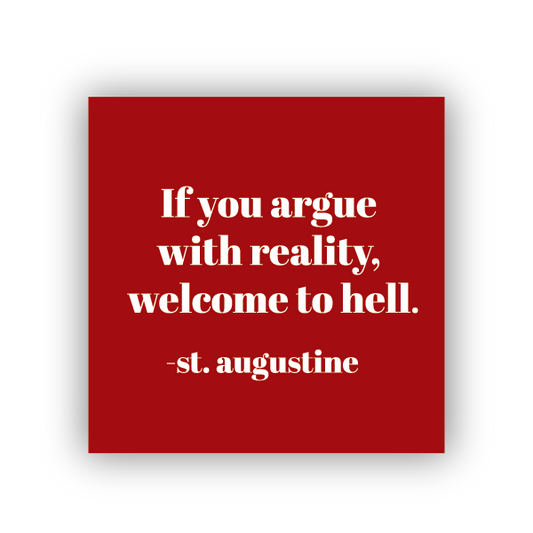 If You Argue with Reality STICKER